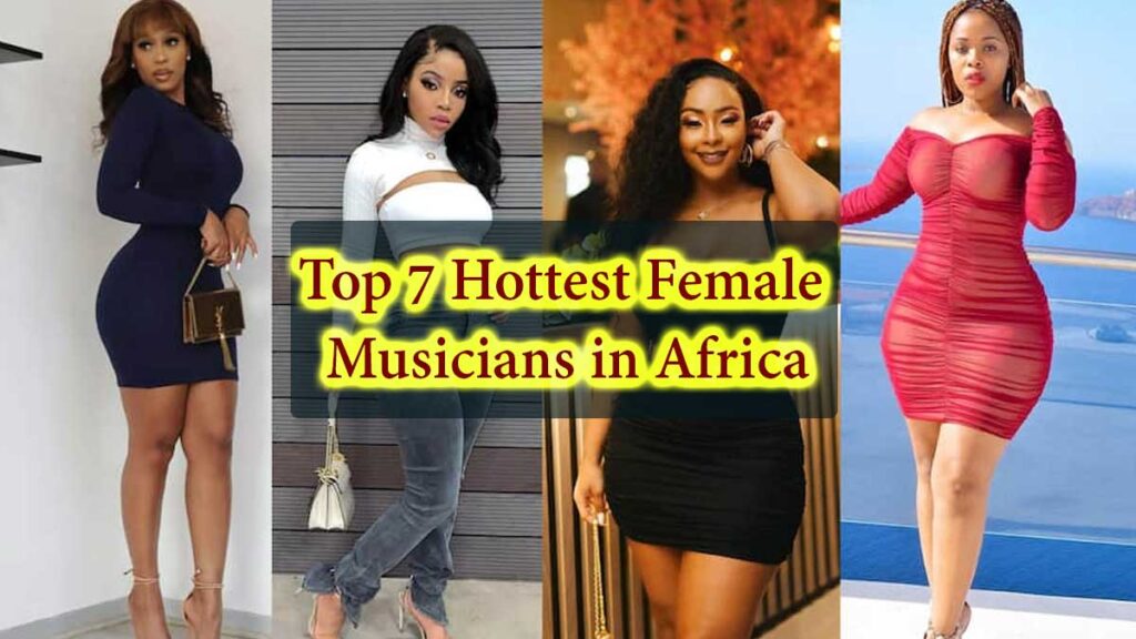 Top 7 Hottest Female Musicians in Africa Black Girls Singer, Music Artist - World Top 7 Portal