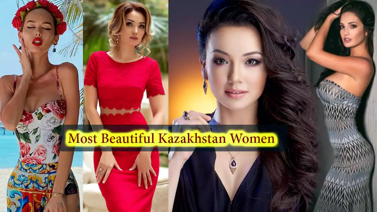 Top 15+ Most Beautiful Kazakhstan Women in The World, Gorgeous & Hottest Kazakh Girls with Pics