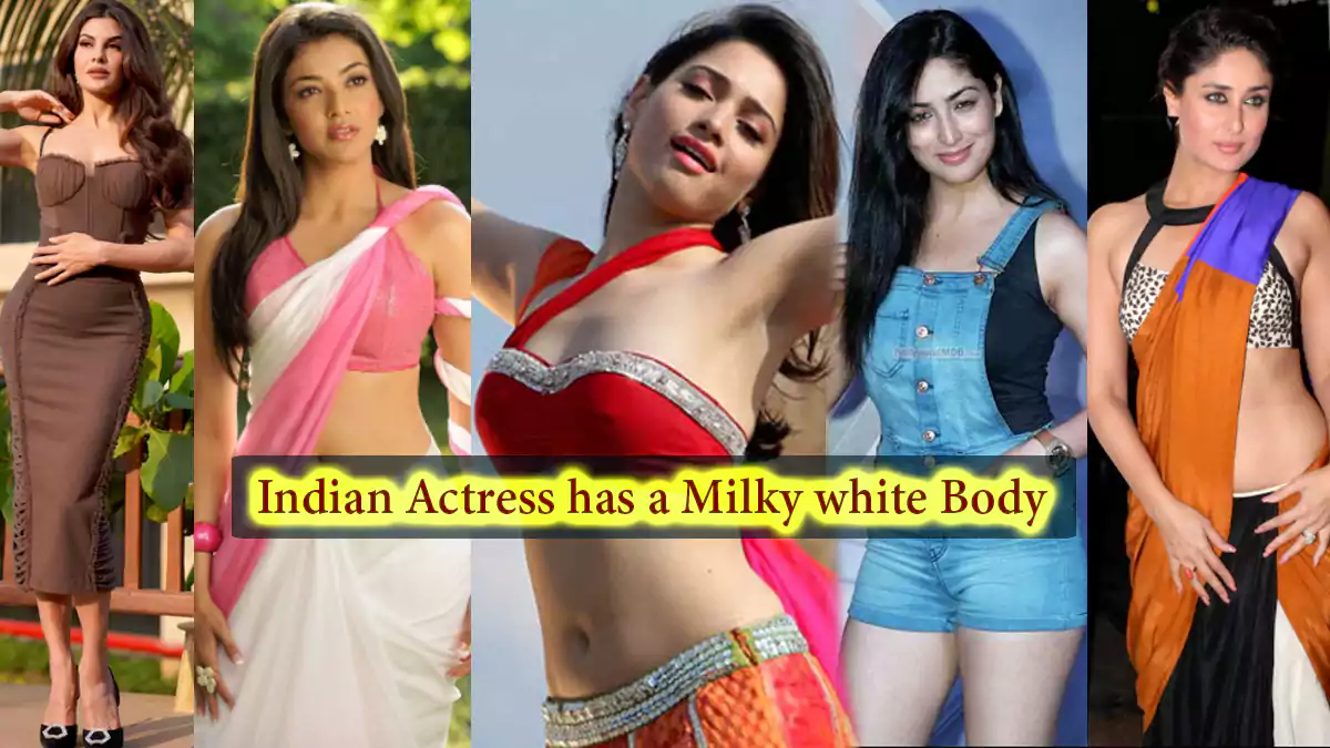 Top 7 Indian Actress has a Milky white Body! - These Actresses Skin is Absolutely White