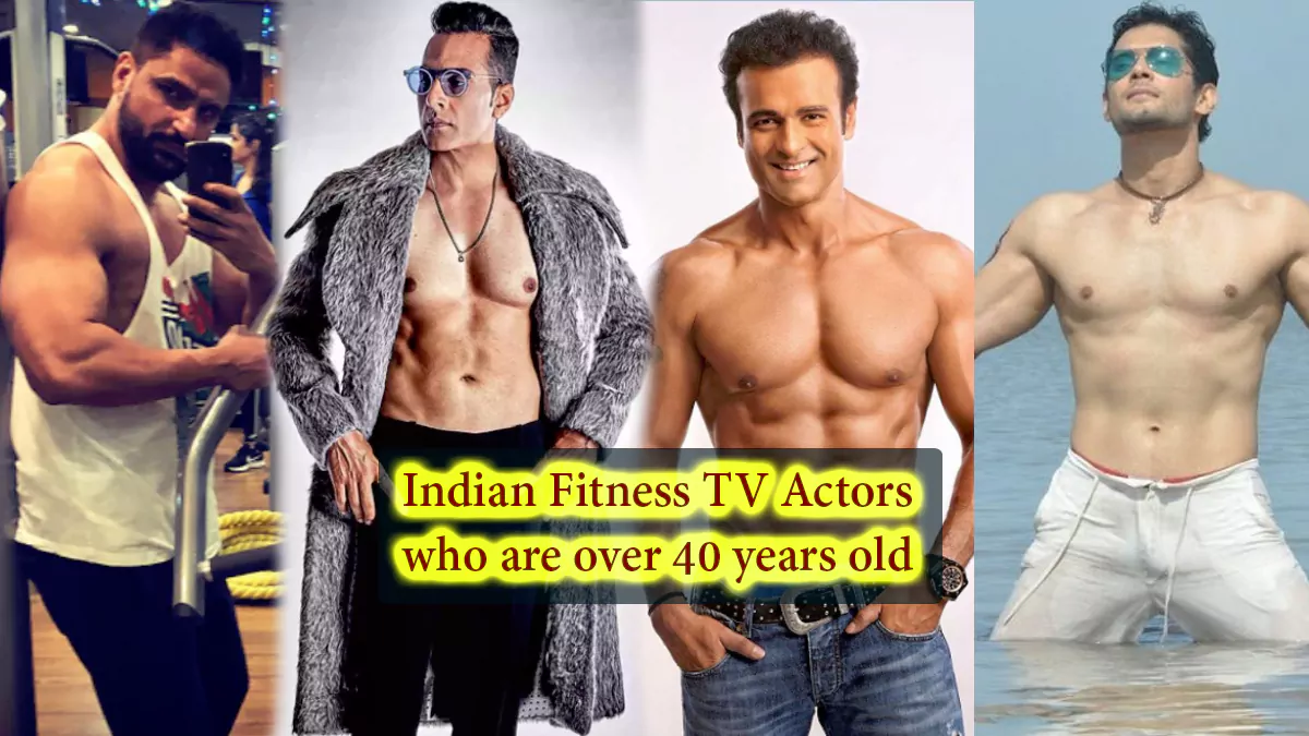 Top 10 Indian Fitness TV Actors who are over 40 years old still seem to have a young age - see pics