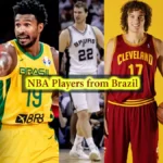 Top 10 NBA Players from Brazil - Famous & Popular Brazilian Basketball Male Players