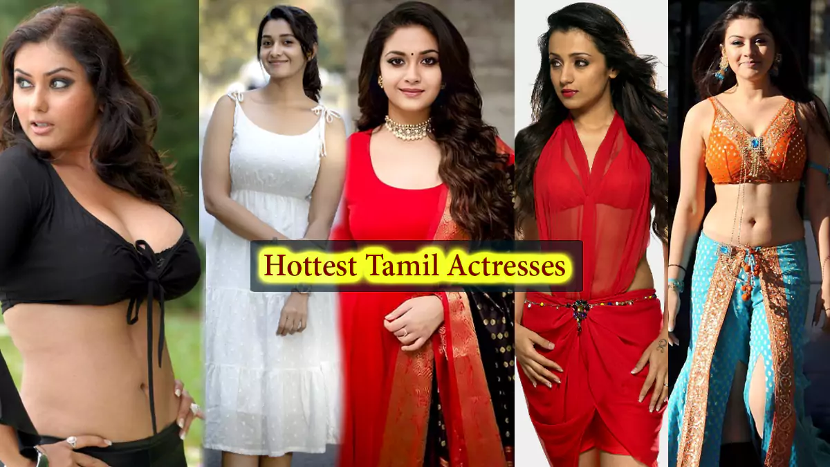 Hottest Tamil Actresses