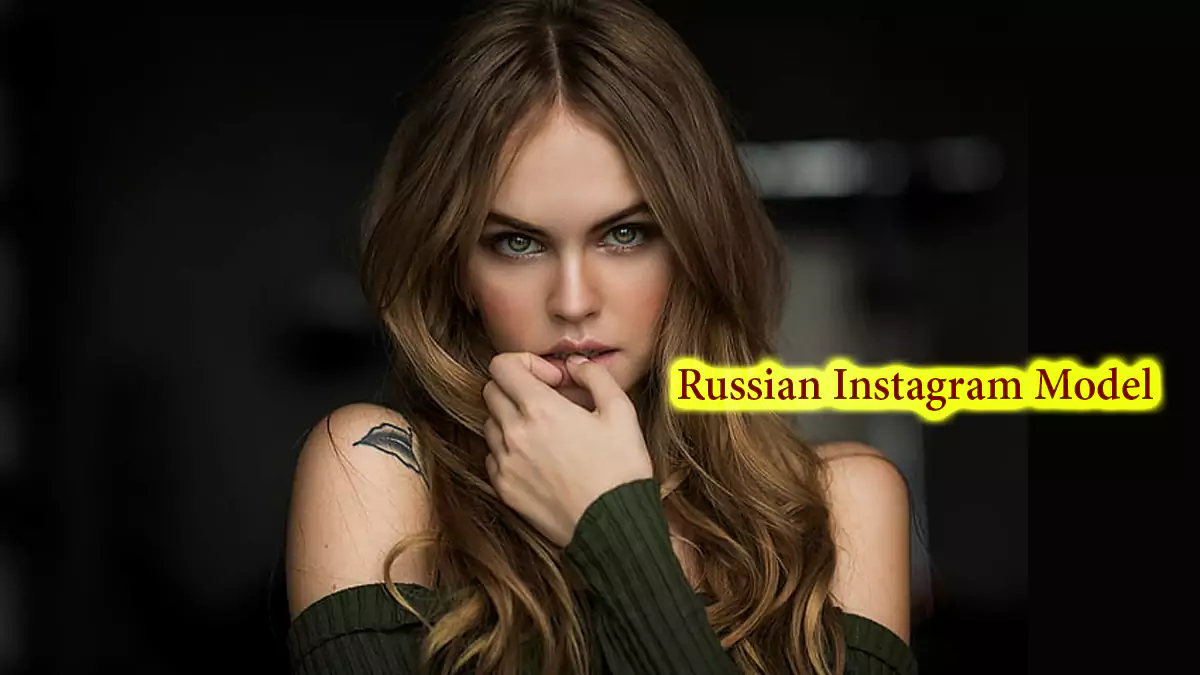 Top 7 Hottie Russian Instagram Model | List of 10 Instagram Crush Girls in Russia you need to see