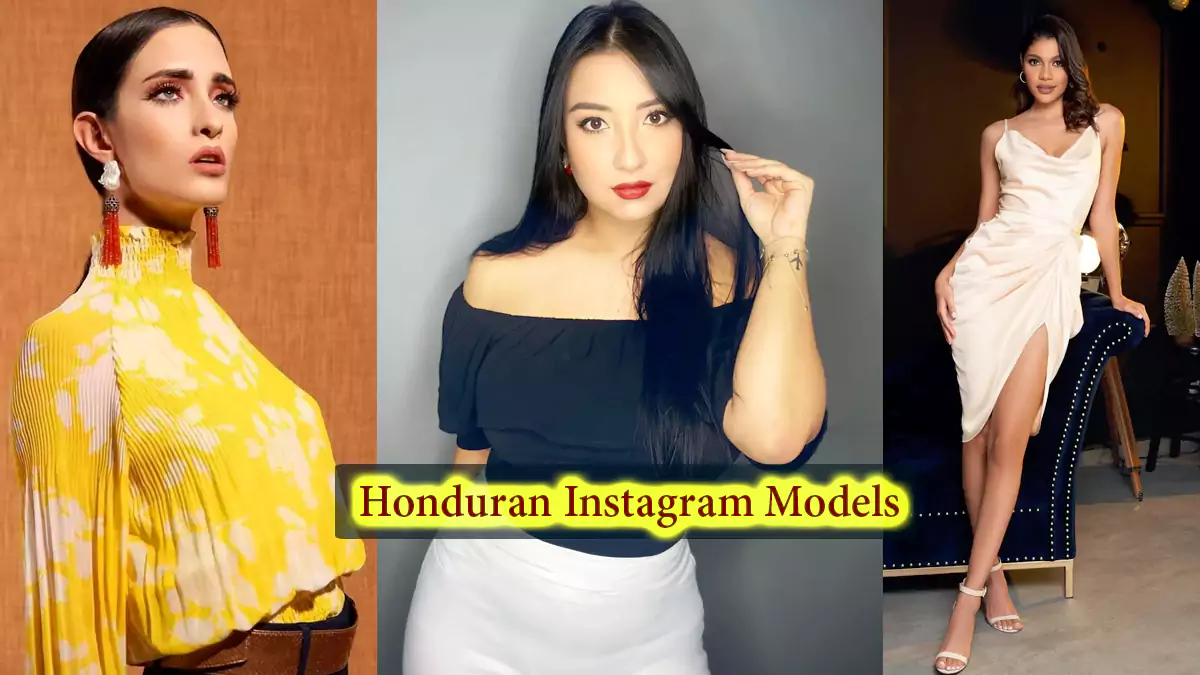 7 Most Beautiful Honduran Instagram Models 10 Female Social Influencer in Honduras (Central America)